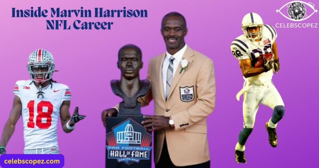 Inside Marvin Harrison NFL Career