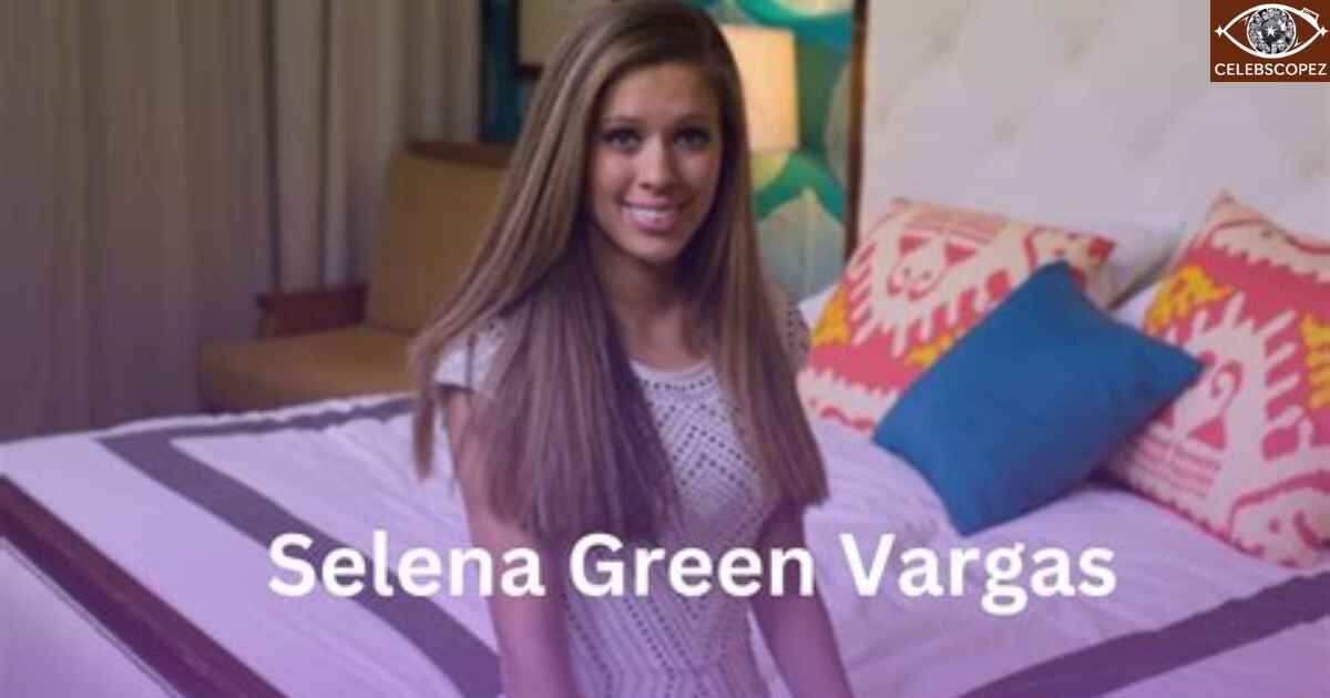 Selena Green Vargas: Unveiling the Mystery Behind Her Viral Fame