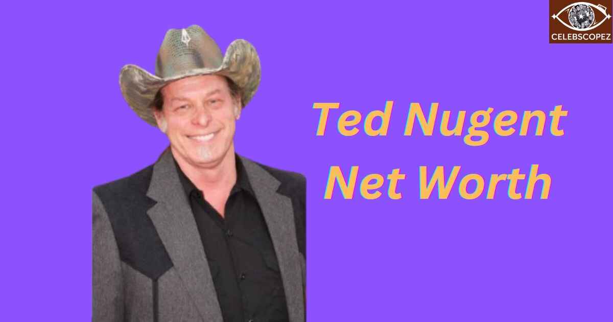 Ted Nugent Net Worth: Rock Legend, Entrepreneur & Family